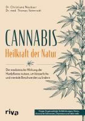 Cannabis - Heilkraft der Natur de Christiane Neubaur