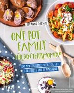 One Pot Family für den Thermomix® de Susanne Dorner