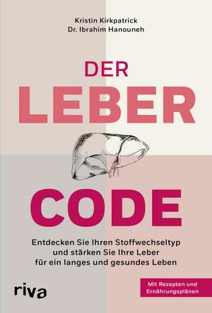 Der Leber-Code de Kristin Kirkpatrick