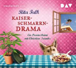 Kaiserschmarrndrama. Ein Provinzkrimi de Rita Falk