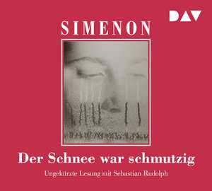 Der Schnee war schmutzig de Georges Simenon