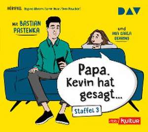 »Papa, Kevin hat gesagt...« Staffel 3 de Tom Peuckert