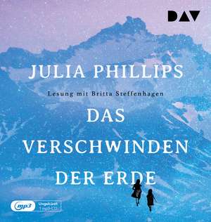 Das Verschwinden der Erde de Julia Phillips