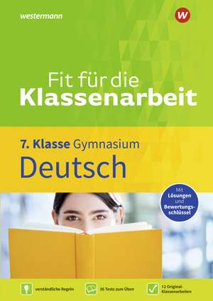 Fit für die Klassenarbeit - Gymnasium. Deutsch 7 de Thorsten Zimmer