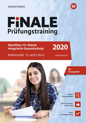 FiNALE Prüfungstraining 2020 Abschluss Integrierte Gesamtschule Niedersachsen. Mathematik de Anna Wagner