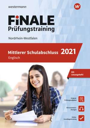 FiNALE Prüfungstraining 2021 Mittlerer Schulabschluss Nordrhein-Westfalen. Englisch de Gerhard Adams