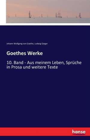 Goethes Werke de Ludwig Geiger