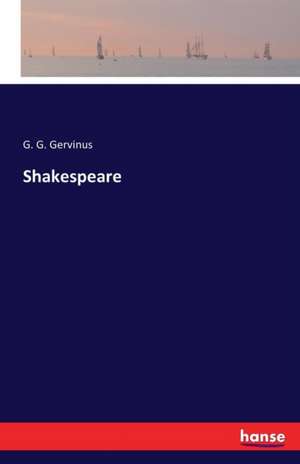 Shakespeare de G. G. Gervinus