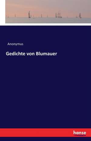 Gedichte von Blumauer de Anonymus