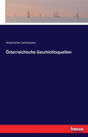 Österreichische Geschichtsquellen de Historische Commission