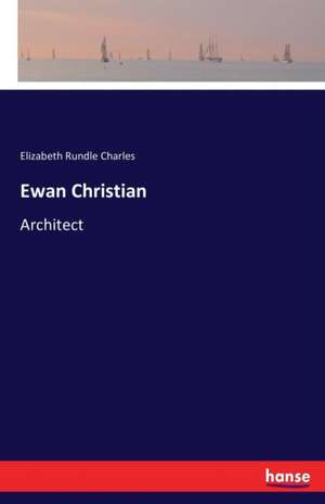 Ewan Christian de Elizabeth Rundle Charles