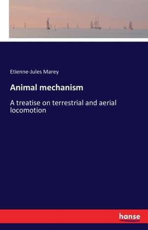 Animal mechanism de Etienne-Jules Marey