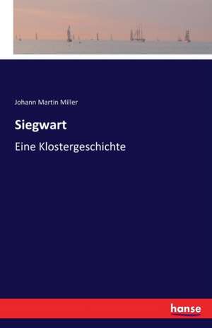 Siegwart de Johann Martin Miller