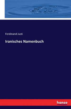 Iranisches Namenbuch de Ferdinand Justi