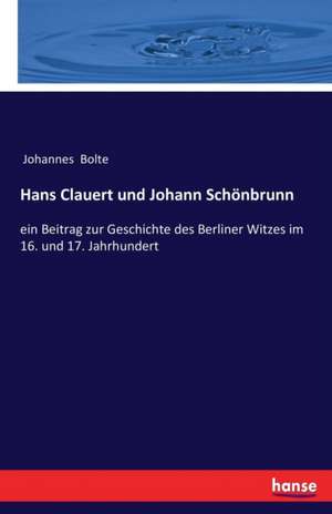 Hans Clauert und Johann Schönbrunn de Johannes Bolte