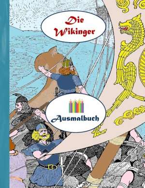 Die Wikinger (Ausmalbuch) de Luisa Rose
