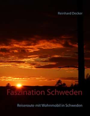 Faszination Schweden de Reinhard Decker