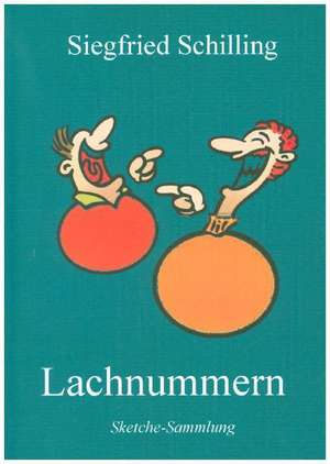 Lachnummern de Siegfried Schilling