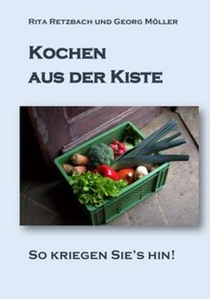 Kochen aus der Kiste de Rita Retzbach
