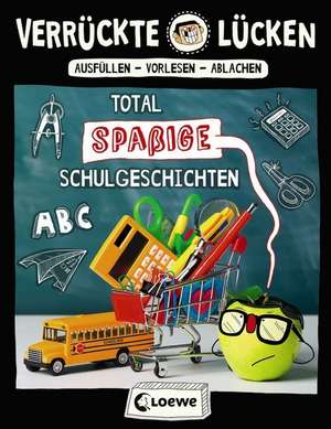 Verrückte Lücken - Total spaßige Schulgeschichten de Jens Schumacher