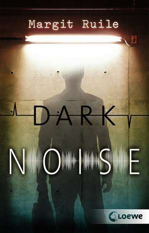 Dark Noise de Margit Ruile