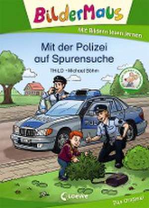 Bildermaus - Mit der Polizei auf Spurensuche de Thilo