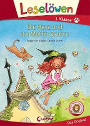 Leselöwen 1. Klasse - Die Hexe und der Muffin-Zauber de Maja von Vogel