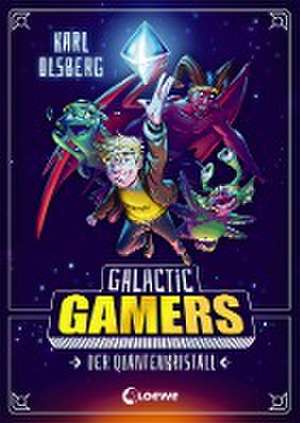 Galactic Gamers (Band 1) - Der Quantenkristall de Karl Olsberg