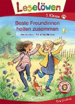 Leselöwen 1. Klasse - Beste Freundinnen halten zusammen de Eva Hierteis