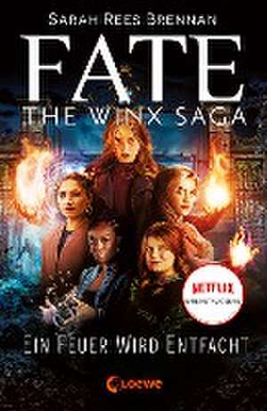 Fate - The Winx Saga (Band 2) - Ein Feuer wird entfacht de Sarah Rees Brennan