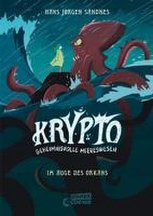 Krypto - Geheimnisvolle Meereswesen (Band 2) - Im Auge des Orkans de Hans Jørgen Sandnes