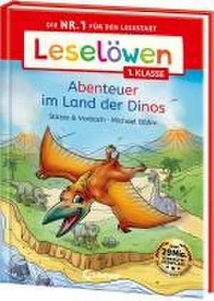 Leselöwen 1. Klasse - Abenteuer im Land der Dinos de Stütze & Vorbach