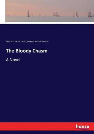 The Bloody Chasm de John William De Forest