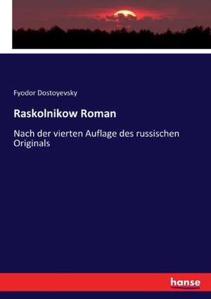 Raskolnikow Roman de Fyodor Dostoyevsky