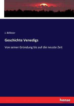 Geschichte Venedigs de J. Billitzer