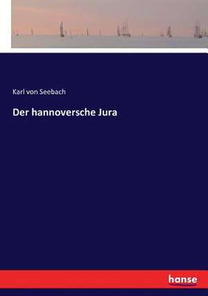 Der hannoversche Jura de Karl Von Seebach