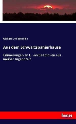 Aus dem Schwarzspanierhause de Gerhard Von Breuning