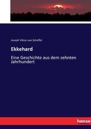 Ekkehard de Joseph Viktor Von Scheffel