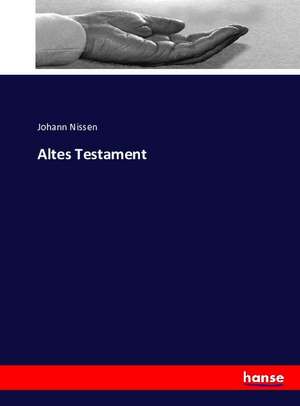 Altes Testament de Johann Nissen
