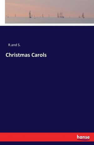 Christmas Carols de R. and S.