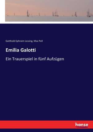 Emilia Galotti de Gotthold Ephraim Lessing