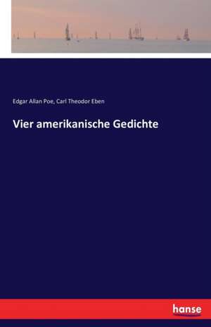 Vier amerikanische Gedichte de Edgar Allan Poe