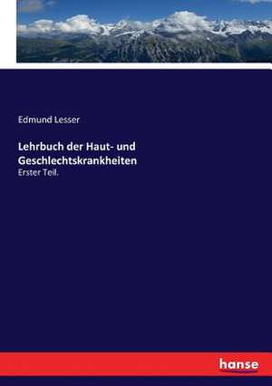 Lehrbuch der Haut- und Geschlechtskrankheiten de Edmund Lesser