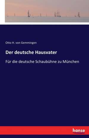 Der deutsche Hausvater de Otto H. Von Gemmingen