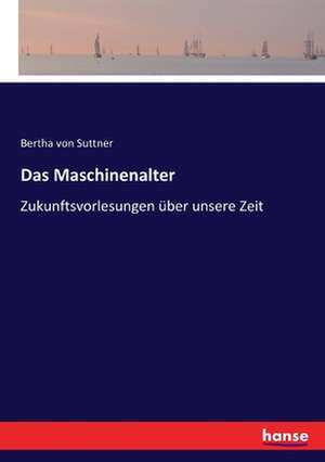 Das Maschinenalter de Bertha Von Suttner