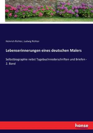 Lebenserinnerungen eines deutschen Malers de Heinrich Richter