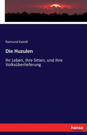 Die Huzulen de Raimund Kaindl