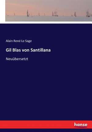 Gil Blas von Santillana de Alain René Le Sage