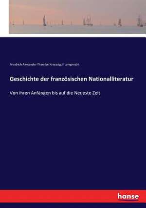 Geschichte der französischen Nationalliteratur de Friedrich Alexander Theodor Kreyssig