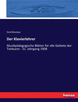 Der Klavierlehrer de Emil Breslaur